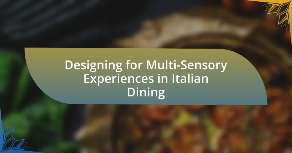 Designing for Multi-Sensory Experiences in Italian Dining