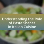 Understanding the Role of Pasta Shapes in Italian Cuisine