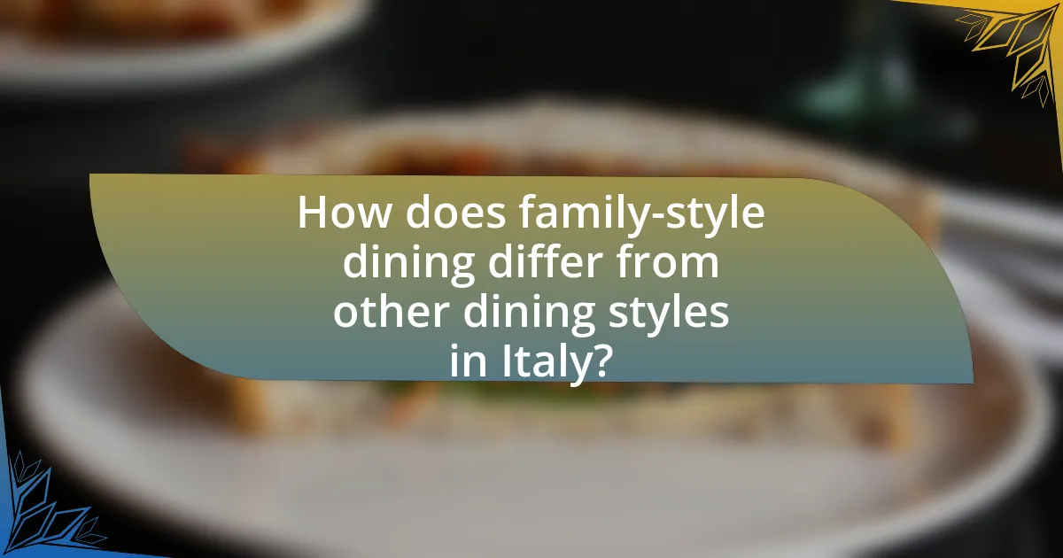 How does family-style dining differ from other dining styles in Italy?