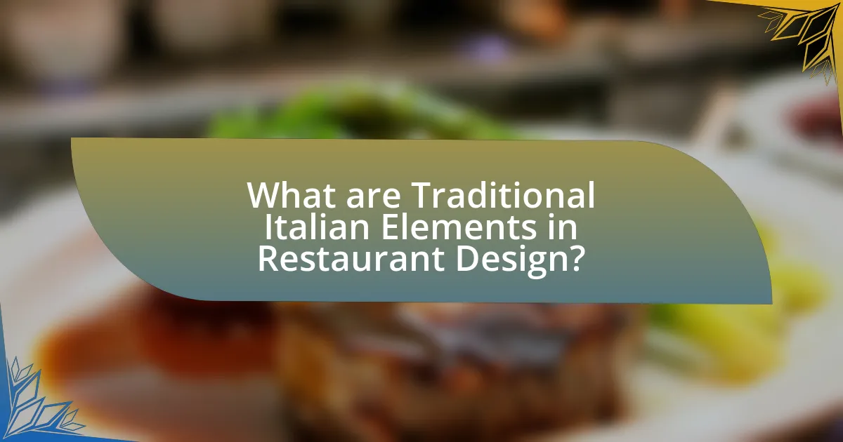 What are Traditional Italian Elements in Restaurant Design?