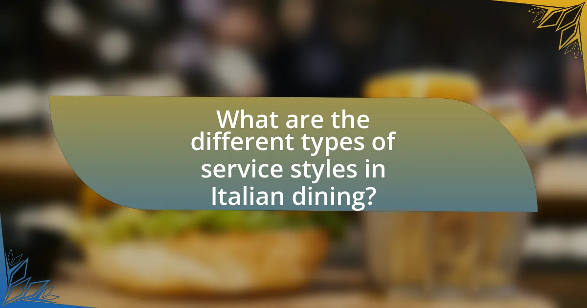 What are the different types of service styles in Italian dining?