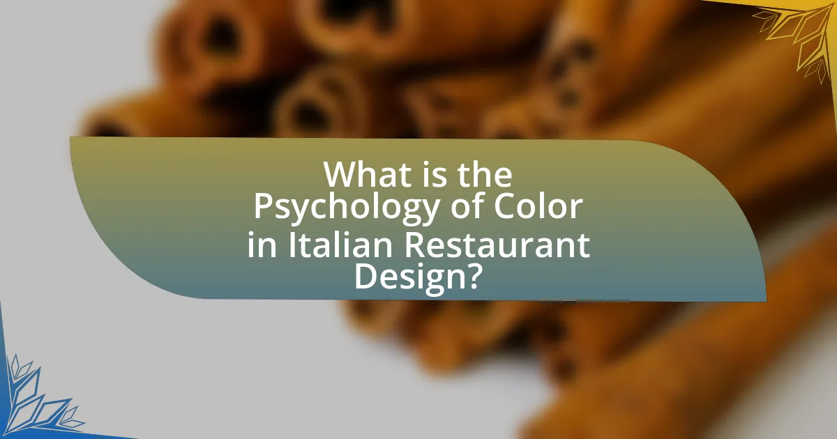 What is the Psychology of Color in Italian Restaurant Design?