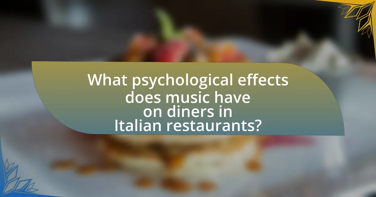 What psychological effects does music have on diners in Italian restaurants?